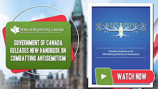 Government Of Canada Releases New Handbook On Combatting Antisemitism