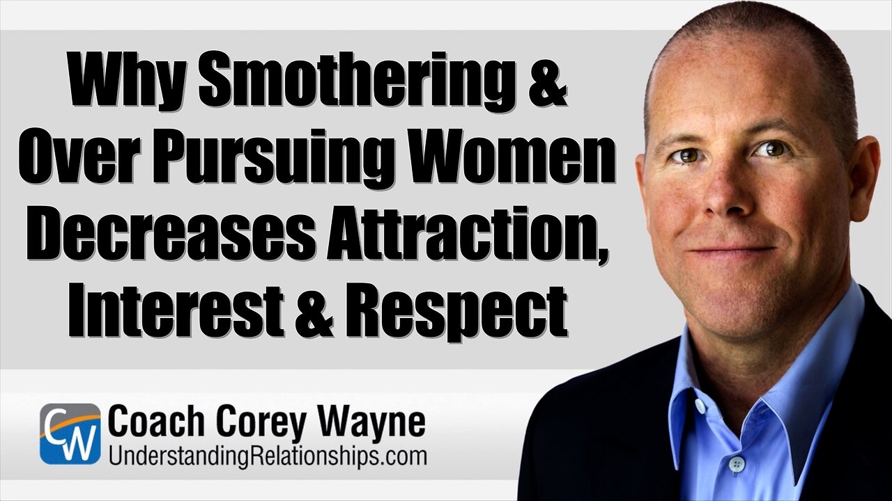 Why Smothering & Over Pursuing Women Decreases Attraction, Interest & Respect