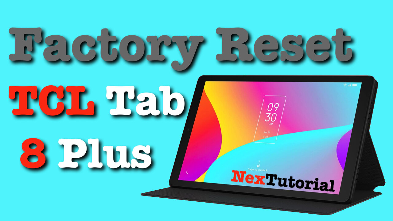 Factory Reset TCL Tab 8 Plus | Hard Reset TCL Tab 8 Plus | NexTutorial