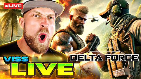 🔴LIVE - Delta Force God Squad!