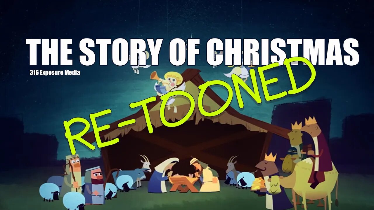 The Story of Jesus ReTooned - A Christmas Story