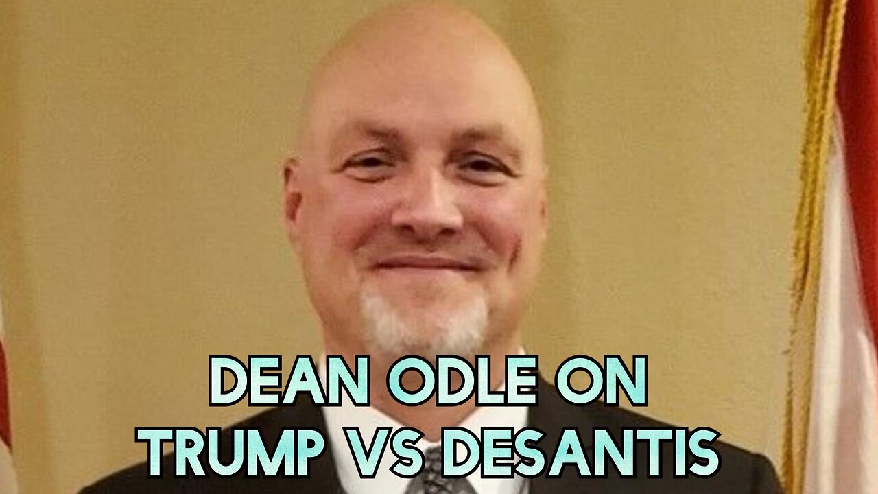 Dean Odle on Trump vs Desantis