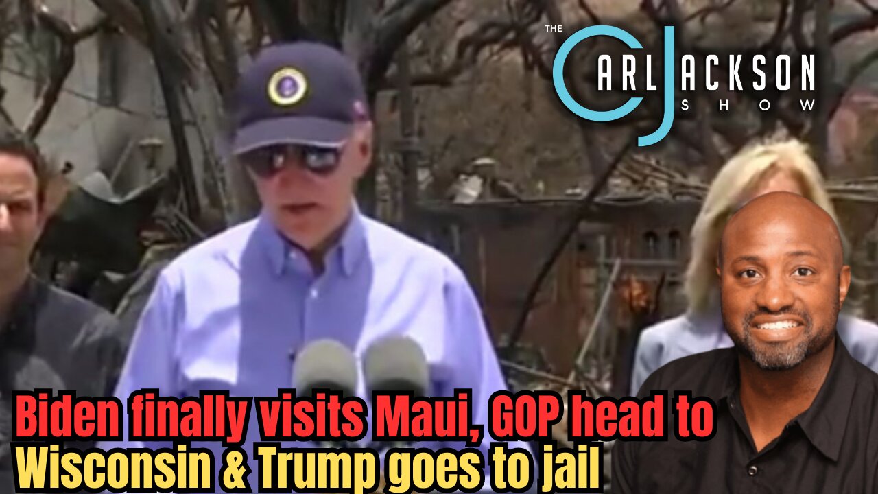 Biden finally visits Maui, GOP head to Wisconsin & Trump goes to jail