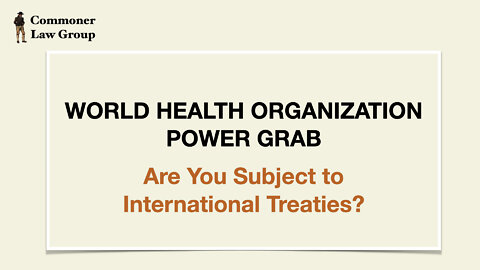 World Health Organization Power Grab - Part 1