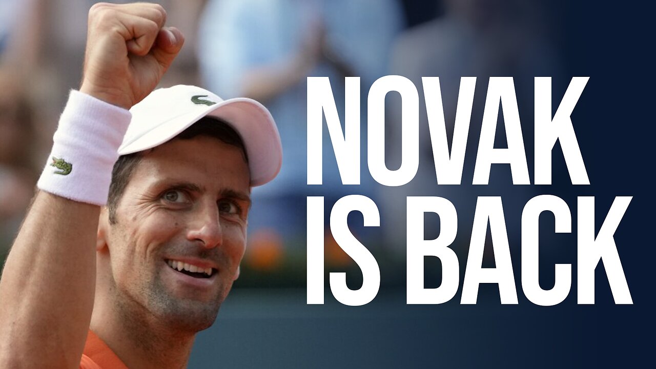 3 Things We Learned From Djokovic's Comeback