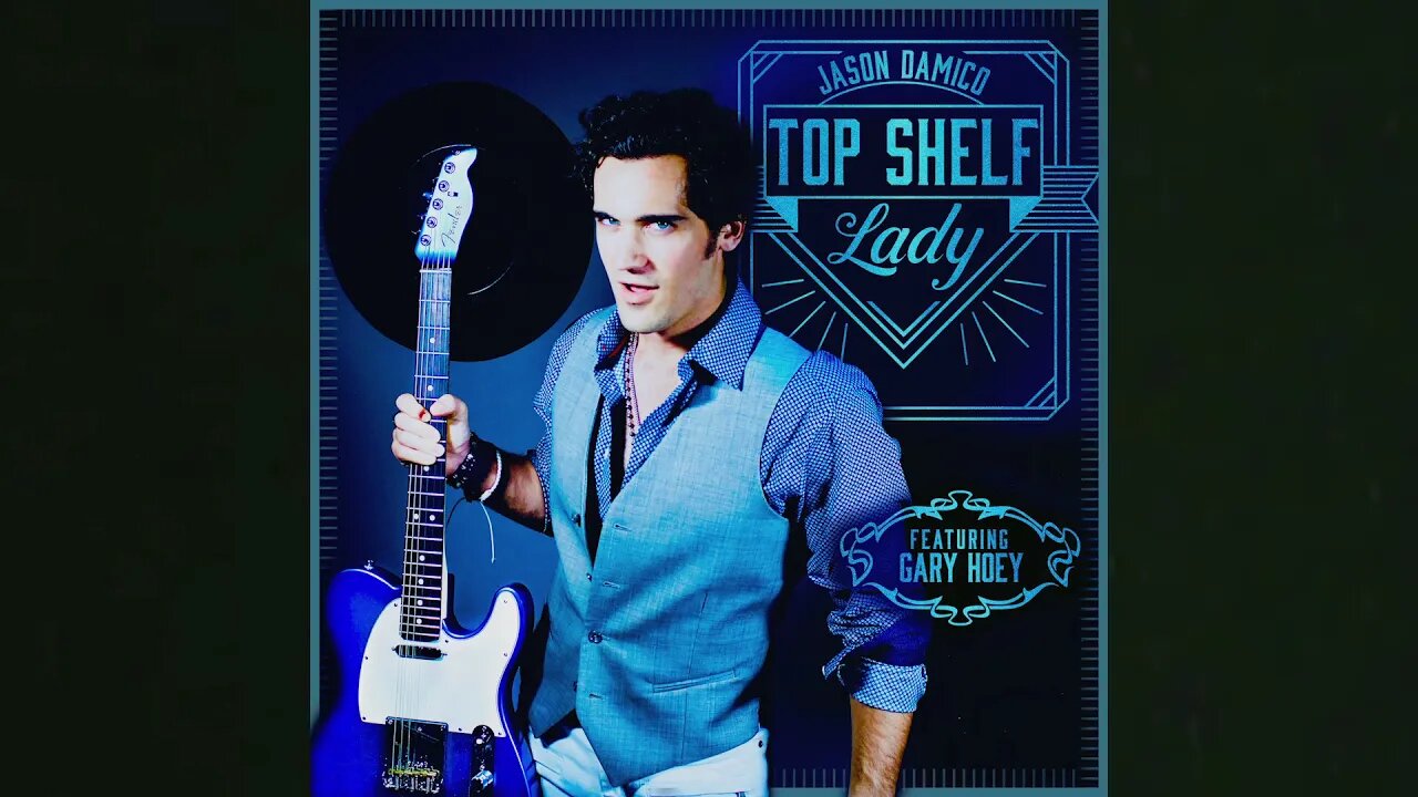 Jason Damico feat. Gary Hoey - Top Shelf Lady (single) - Release Announcement