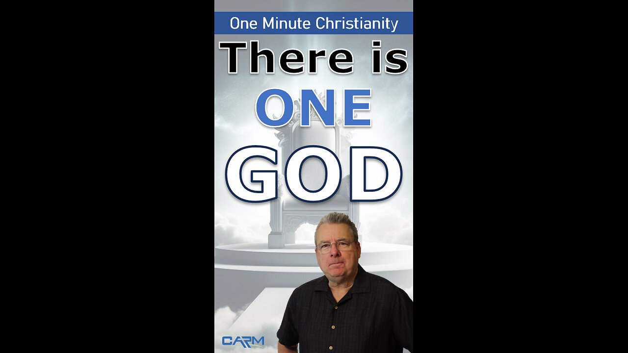There is ONE GOD