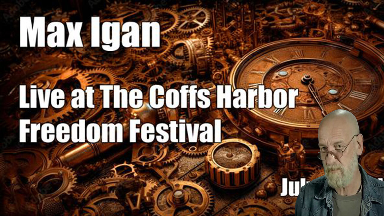 Max Igan Live at The Coffs Harbor Freedom Festival July 16 -17th