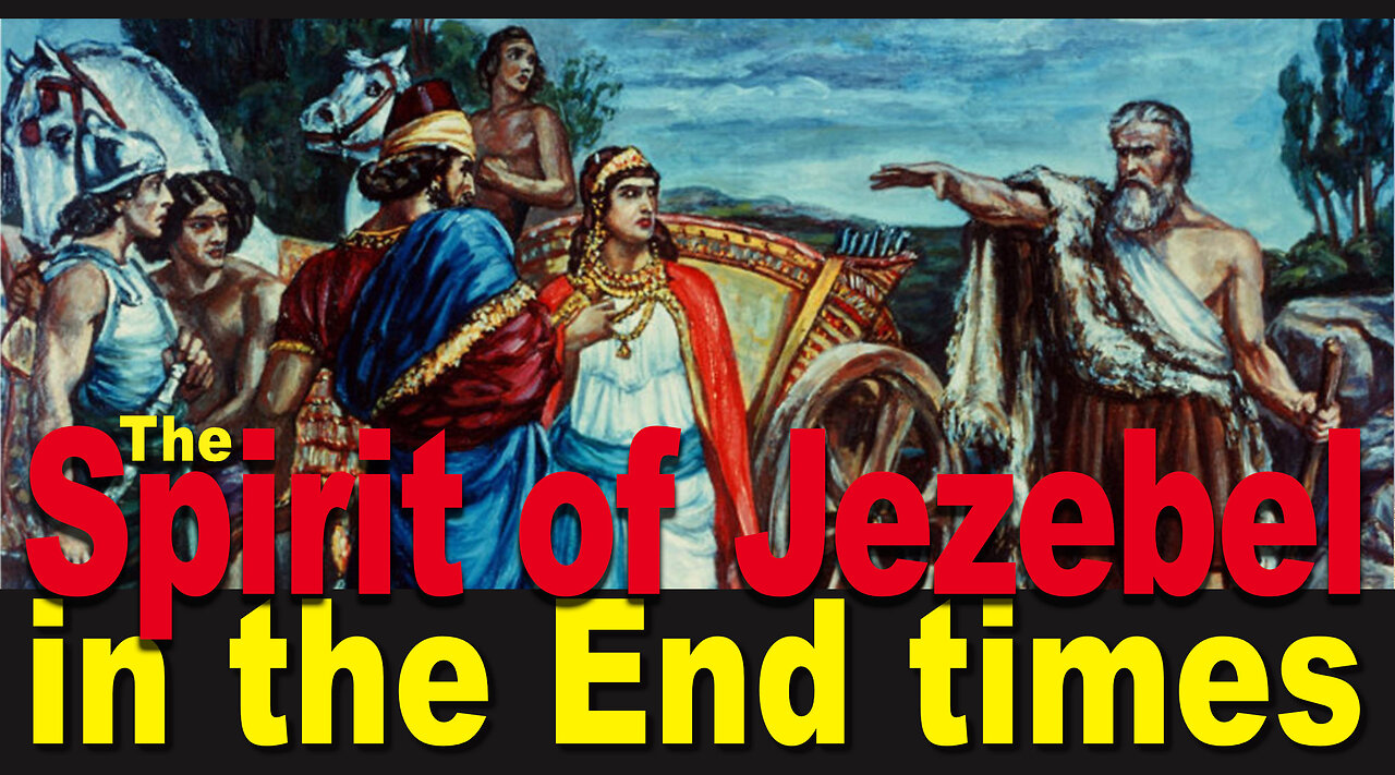 Will the Spirit of Jezebel rear its head in the end times?