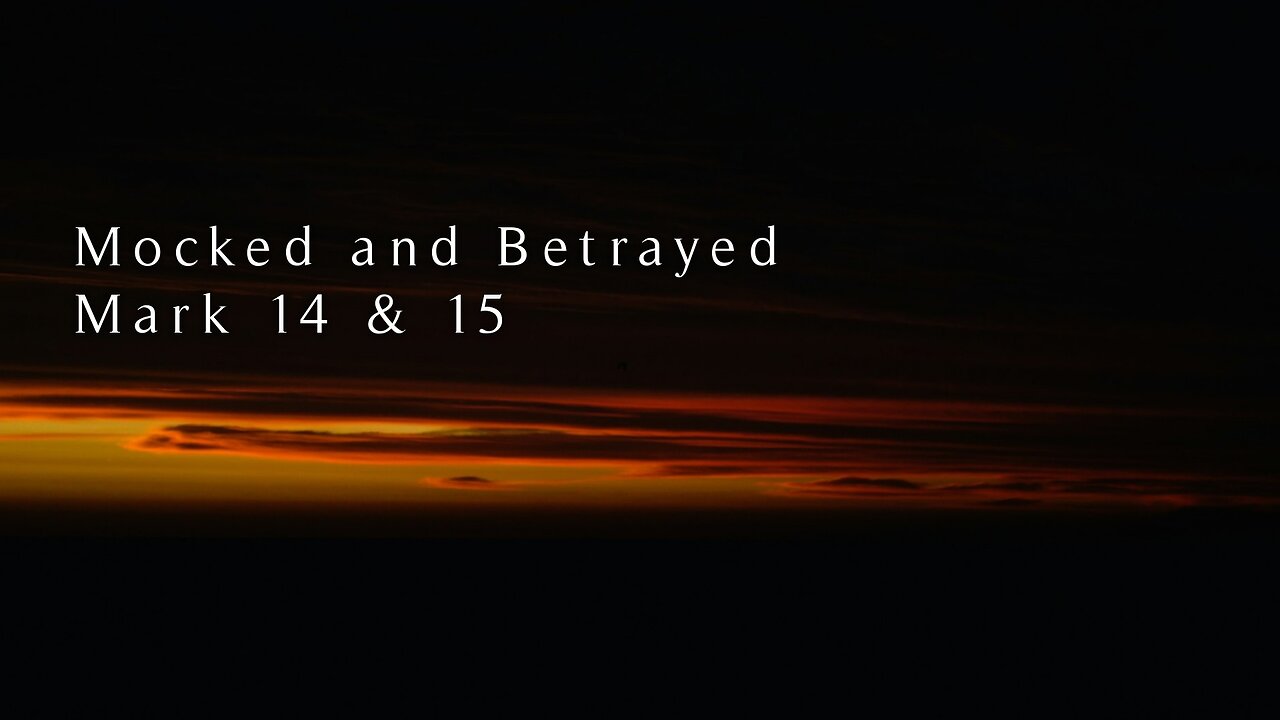 Good Friday 2024 | Mocked and Betrayed | Mark 14 & 15 | Sermon Short