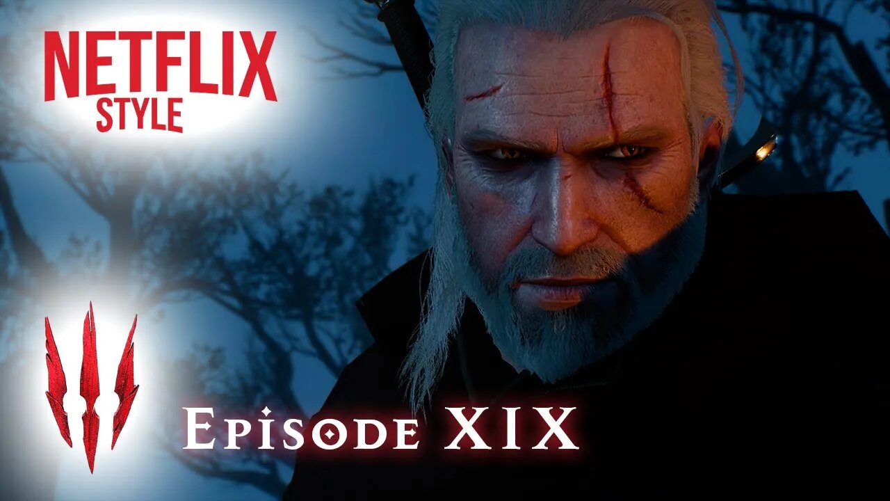 The Witcher 3 (Netflix Style) Episode 19