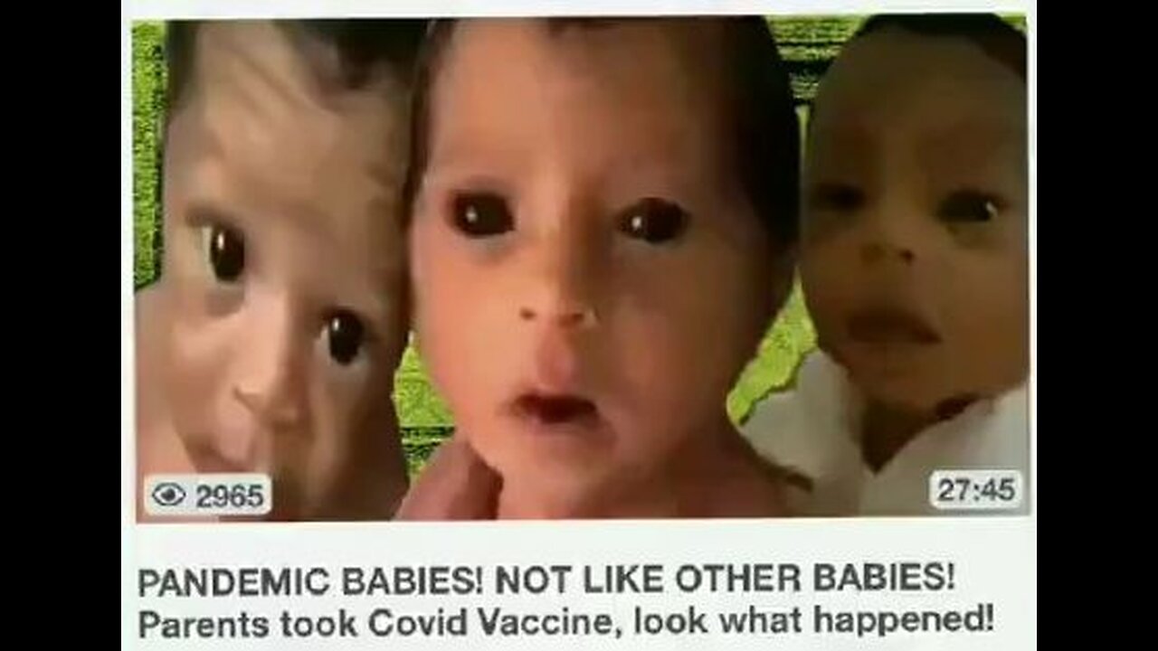 Vaccine Genocide - NEW Footage Of Black Eyed Hybrid Pandemic Babies You Probably Haven't Seen!