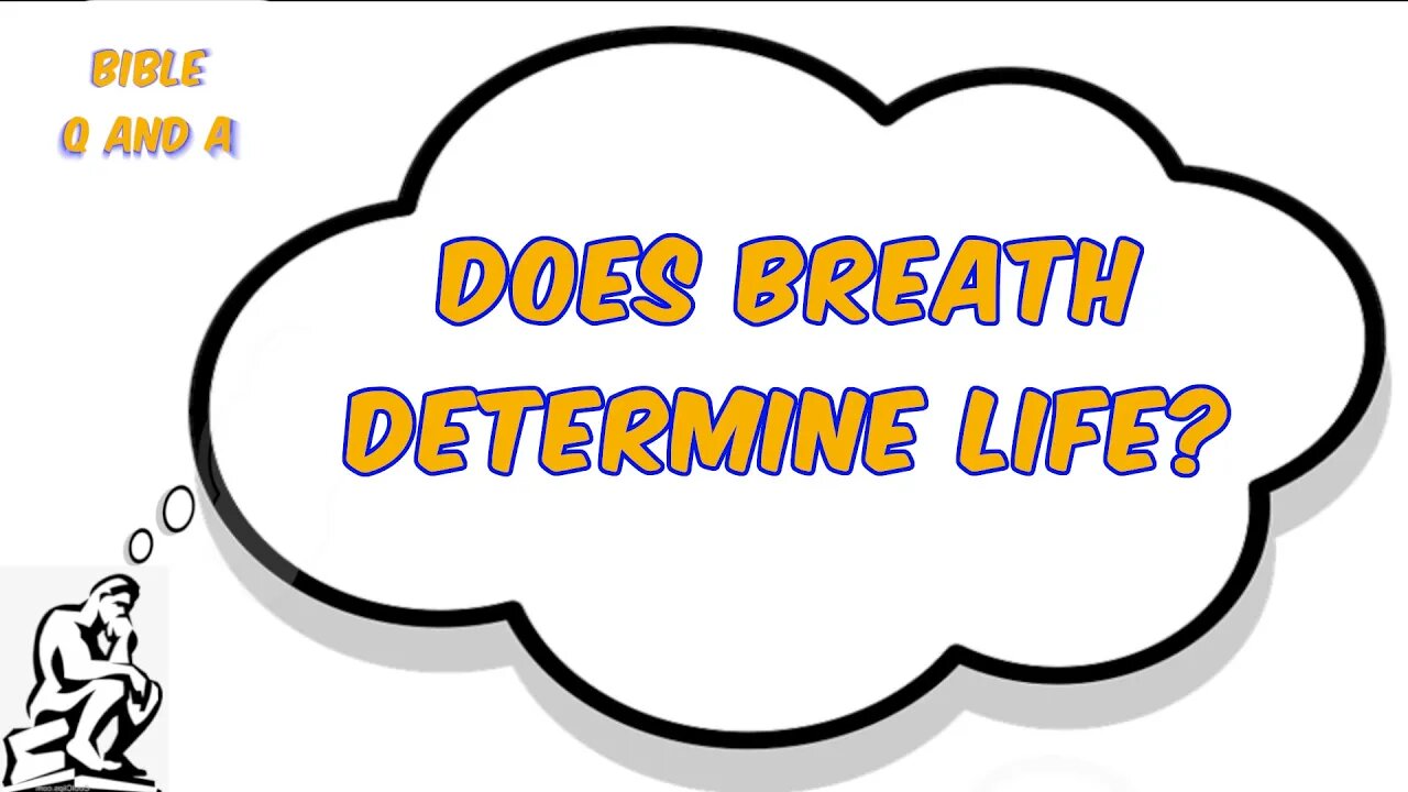 Does Breath Determine Life?