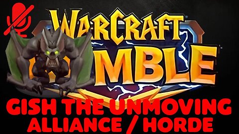 WarCraft Rumble - Gish the Unmoving - Alliance + Horde