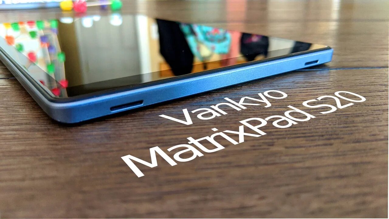 Vankyo MatrixPad S20 Tablet Review