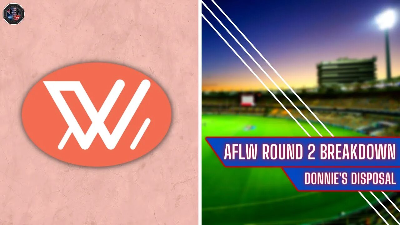 Donnie's Disposal: AFLW Round 2 Breakdown