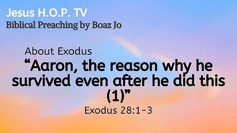 " Aaron, the reason why he survived even after he did this" (1) - Boaz Jo