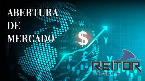 EAD REITOR TRADER - ESTUDO DA ABERTURA E MERCADO AO VIVO DIA 13/09/2021