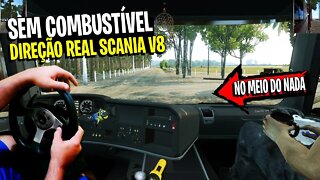 POV - DIREÇÃO REAL - SCANIA V8 - FIQUEI SEM COMBUSTÍVEL JÁ NA SAÍDA DA EMPRESA - Logitech G25