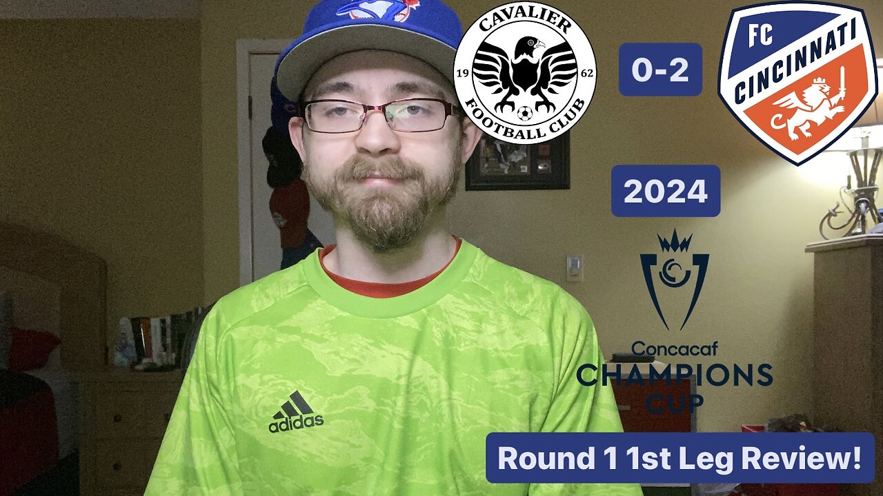 RSR6: Cavalier FC 0-2 FC Cincinnati 2024 CONCACAF Champions Cup Round 1 1st Leg Review!