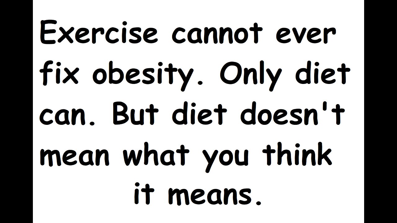 Exercise cannot and will not ever be the cure for obesity. Nor is exercise good for you in any way