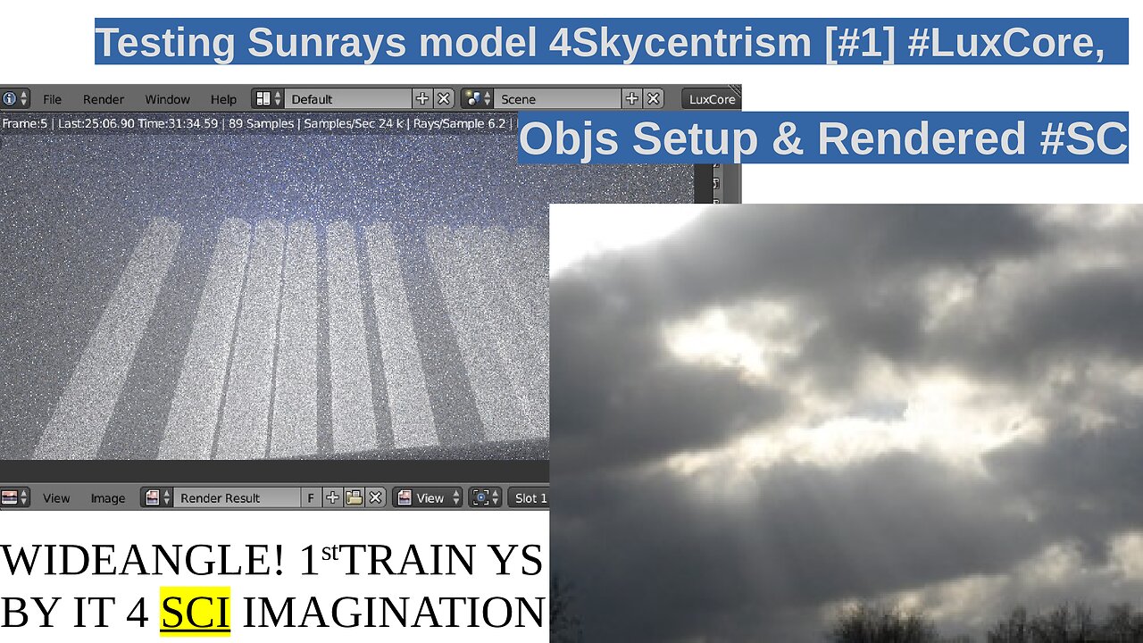 Testing Sunrays model 4Skycentrism [PART #1] in #LuxCore, Objs Setup & Rendered #SC