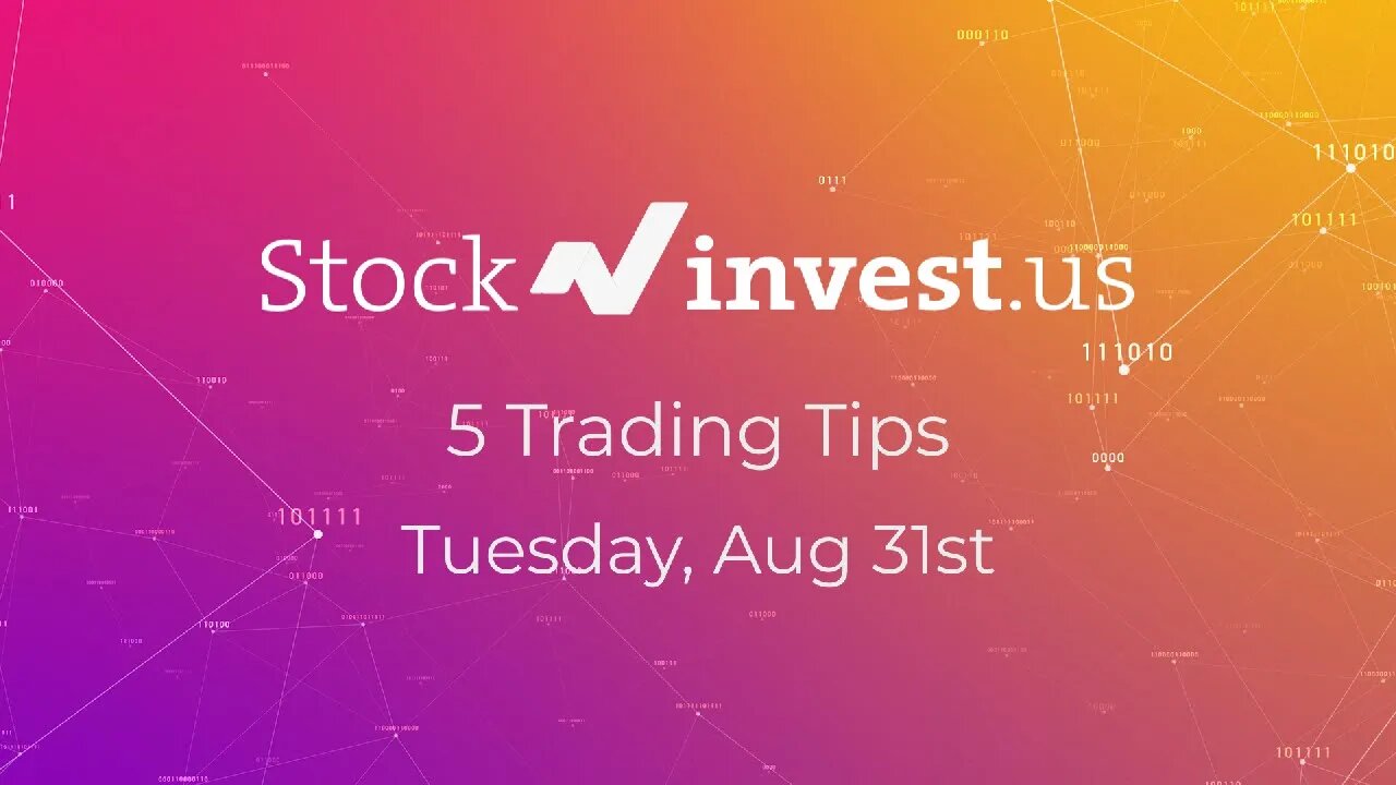 Top 5 Stocks to TRADE Today! (31st of August)