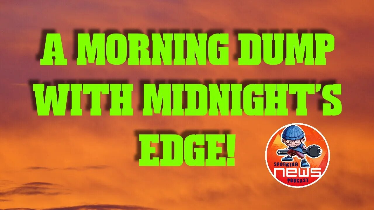 A Morning Dump with Midnight's Edge Tom and Andre talking Thor, Kenobi, Depp V Heard, & more