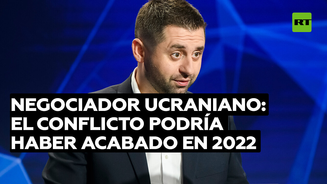 Negociador ucraniano: El conflicto podría haber acabado en 2022