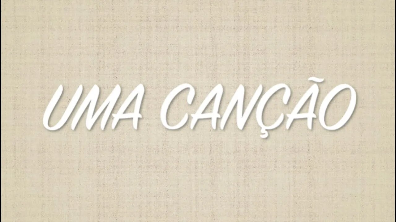 Uma Canção