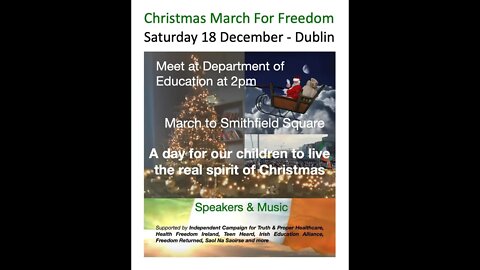 Christmas march for freedom Saturday 18th December 2021 Dublin