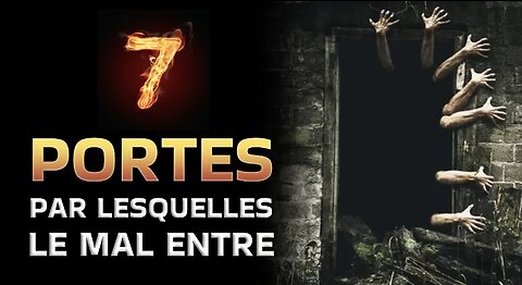 Découvrez Comment Le Mal Peut Entrer Dans Votre Vie