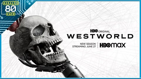 WESTWORLD│4ª TEMPORADA - Trailer #02 (Legendado)