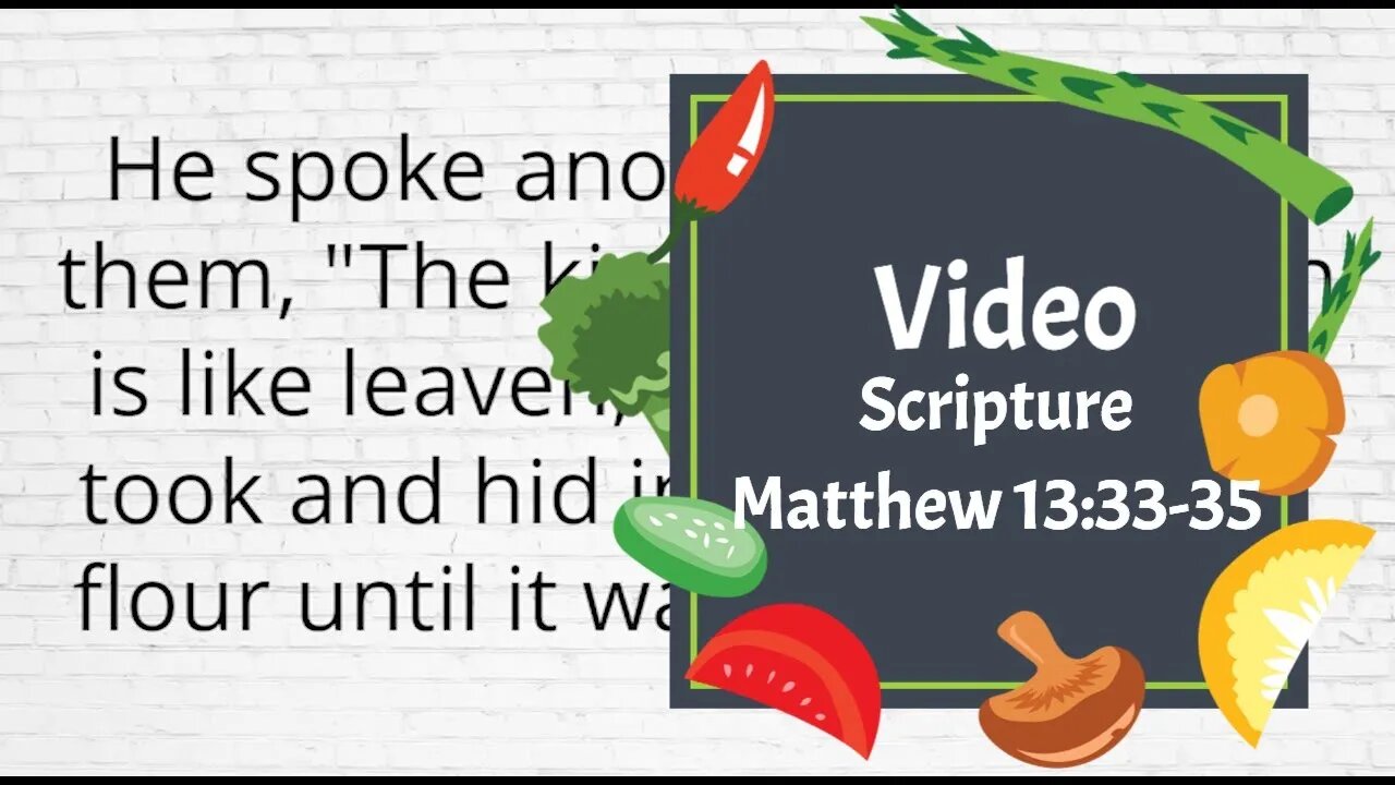 Video Scripture Matthew 13 33 35