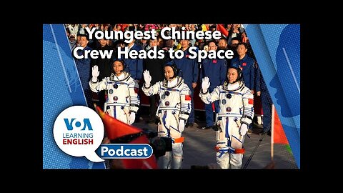 Learning English Podcast Youngest Chinese Space Crew, T bills, Grammar and Halloween