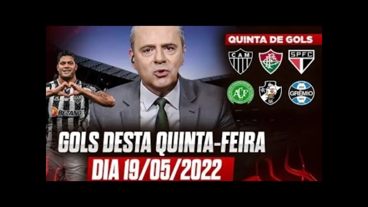 TODOS OS GOLS DESTA QUINTA-FEIRA 19/05/2022 GOLS DA LIBERTADORES, GOLS DA SULAMERICANA, SÉRIE B E+