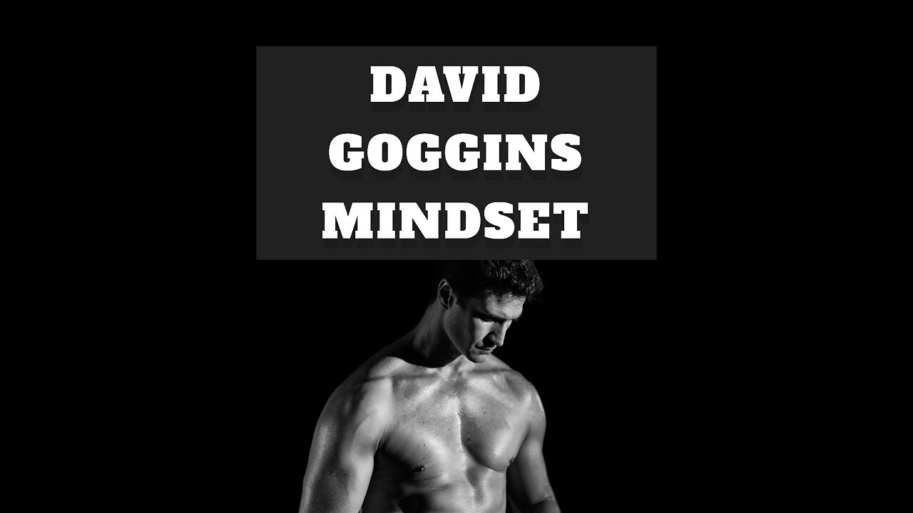 DAVID GOGGINS VIEW