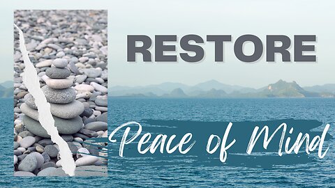 Restore Peace Of Mind