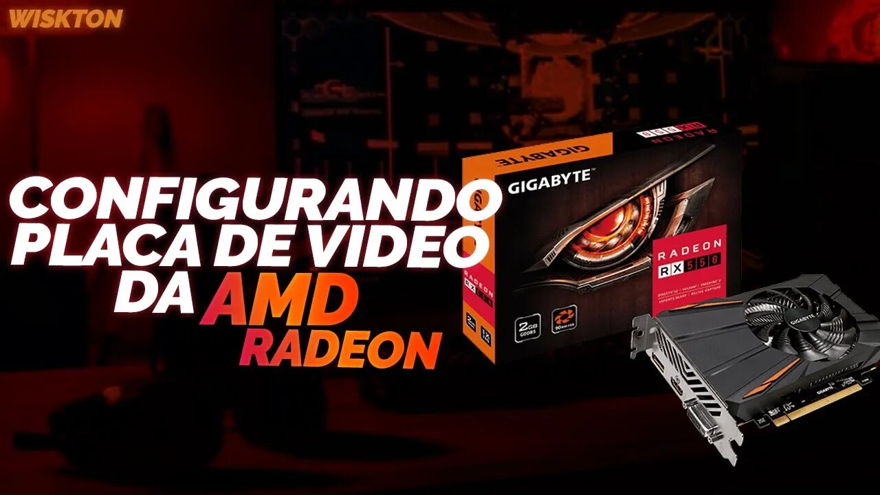 Como configurar placas de vídeo ATI/AMD (Adrenalin 2019)