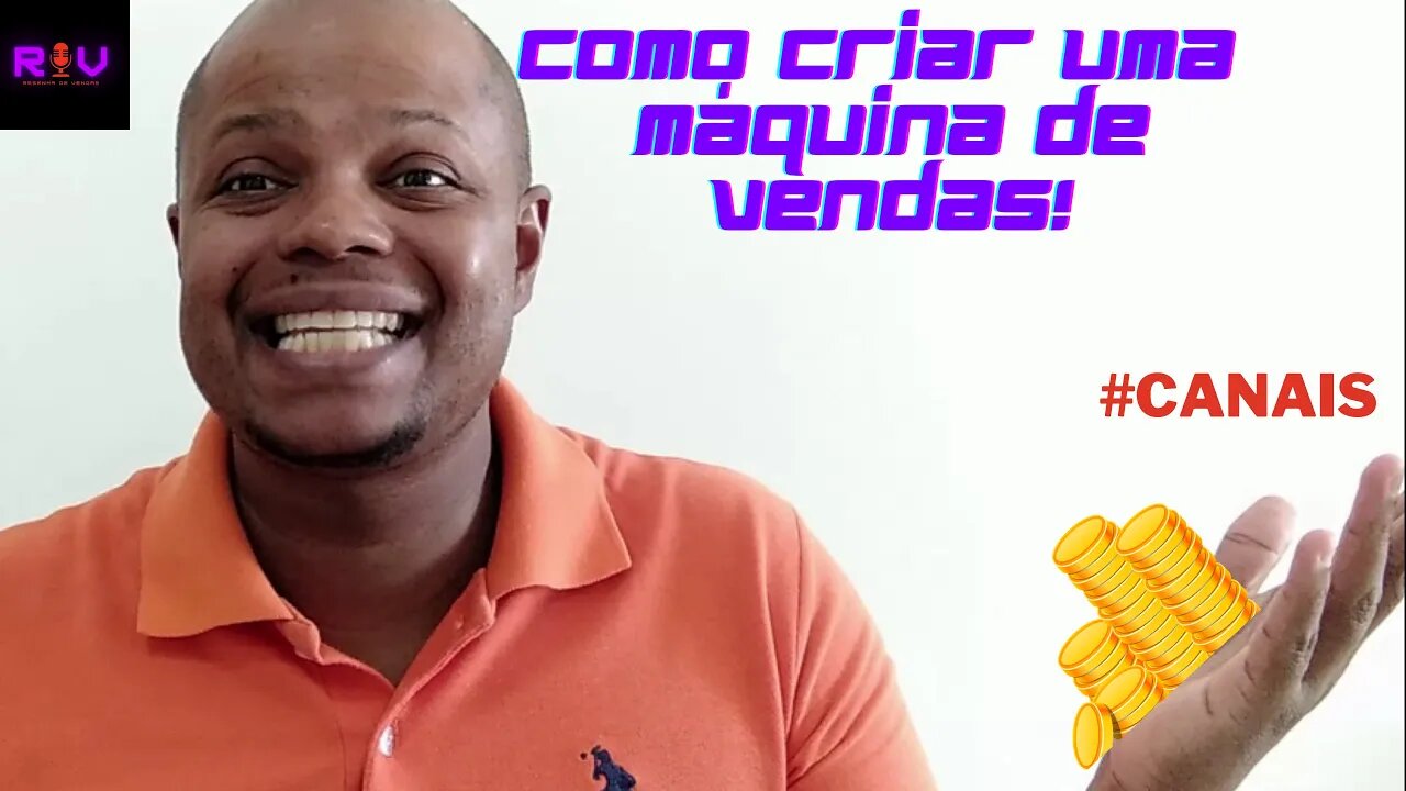 MÁQUINA DE VENDAS - CANAIS DE AQUISIÇÃO #02