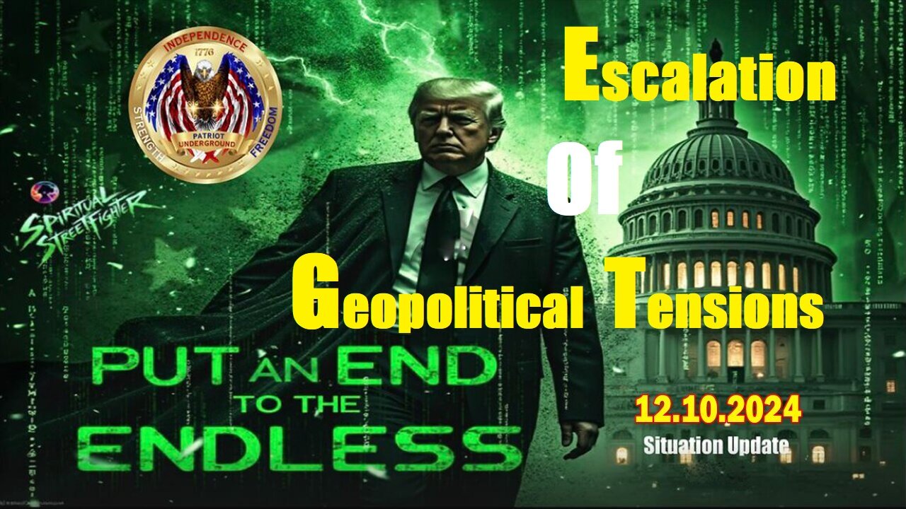 Patriot Underground & Mike King Situation Update Dec 10: "Escalation Of Geopolitical Tensions"