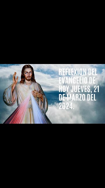 Reflexion del Evangelio de hoy Jueves, 21 de Marzo del 2024.