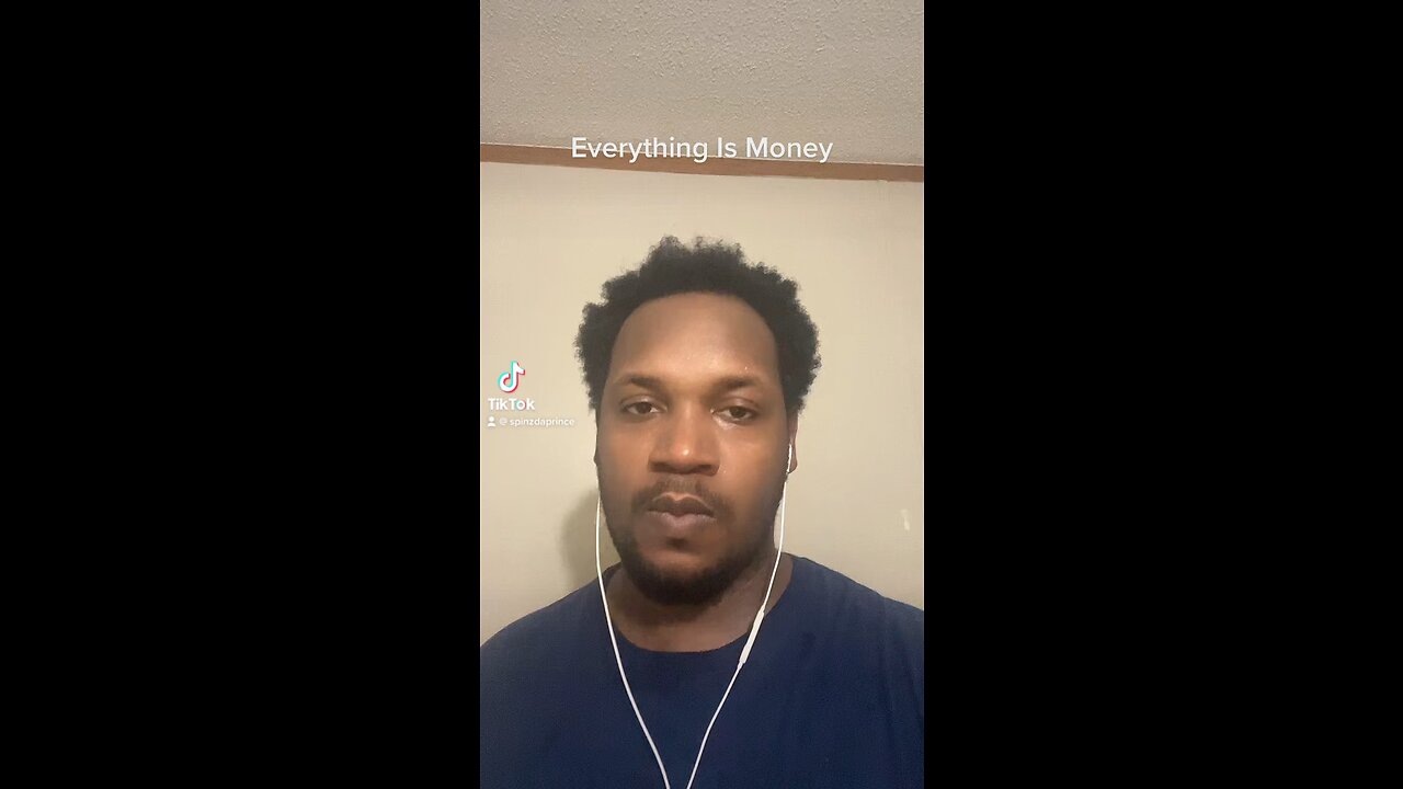 Everything is Money