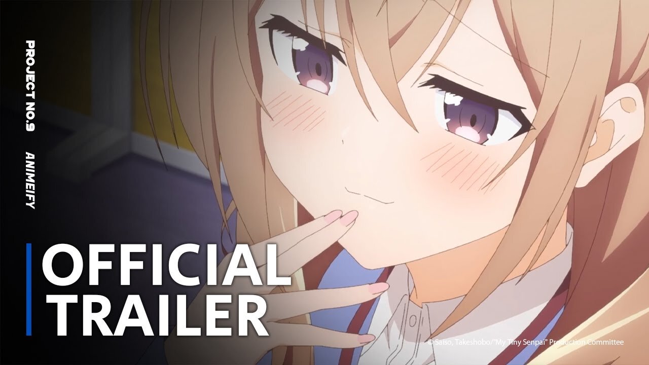 My Tiny Senpai - Official Trailer