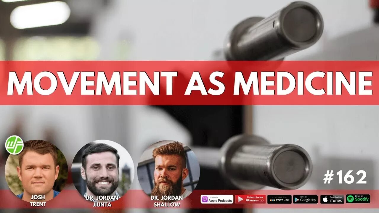 162 Dr. Jordan Shallow & Dr. Jordan Jiunta: Movement As Medicine