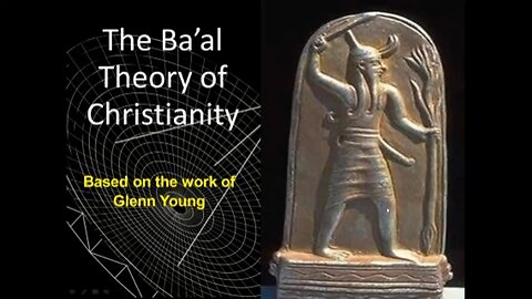 The Ba'al - Theory Of Christianity