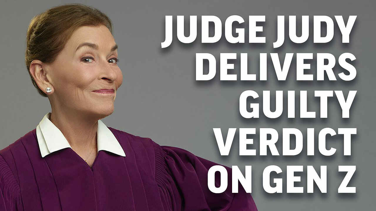 Judge Judy Delivers Guilty Verdict on Generation Z