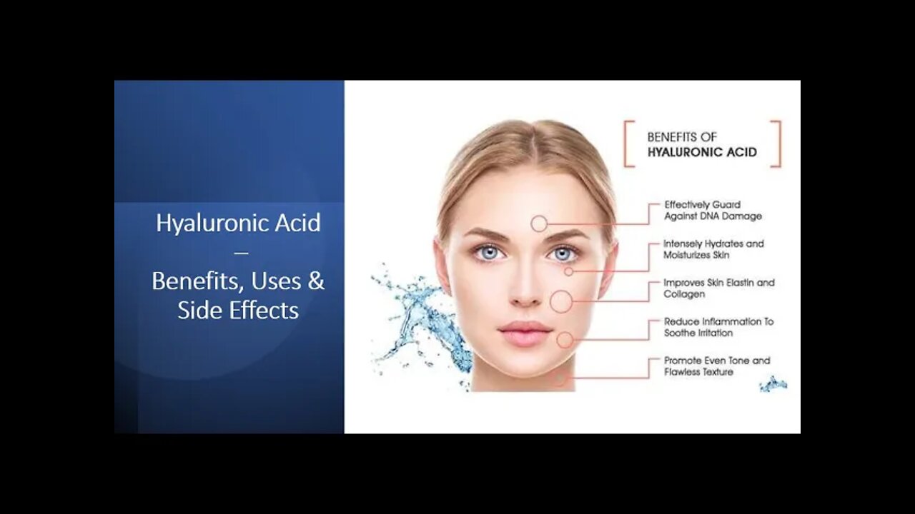 Hyaluronic Acid - Benefits, Uses & Side Effects