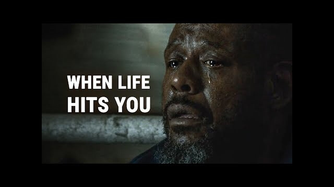 WHEN LIFE HITS YOU - Powerful Motivational Speech