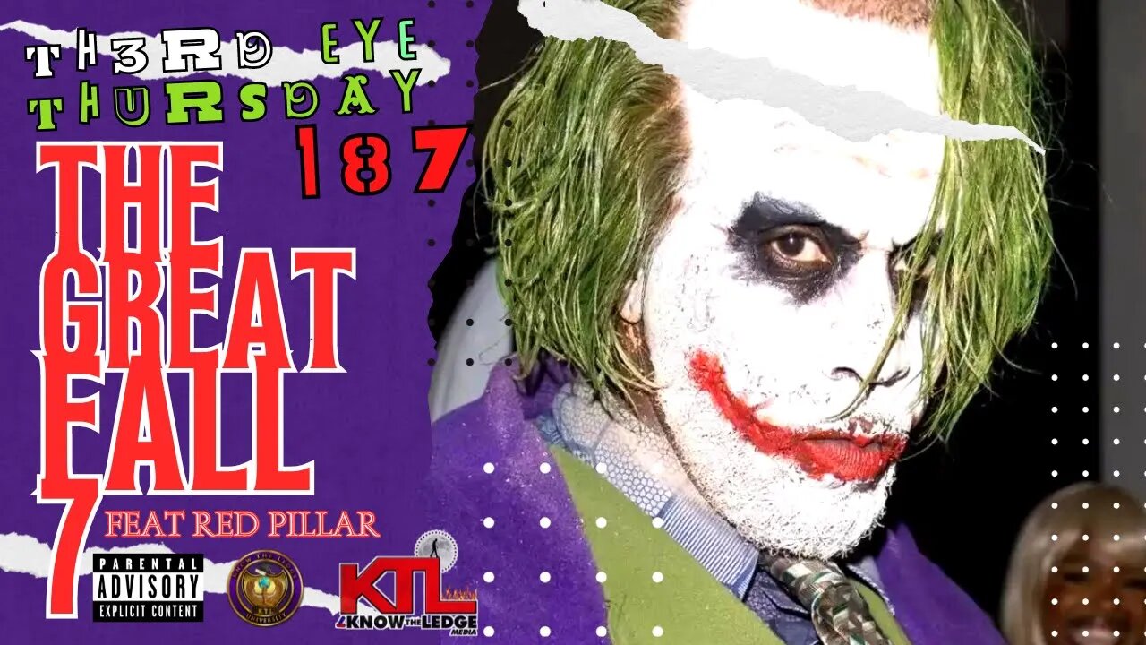 "THE GREAT FALL 7" feat RED PILLAR TH3RD 3Y3 THURSDAYS 187